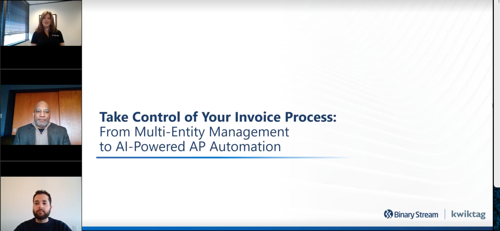 Take Control of Your Invoice Process From Multi-Entity Management to AI-Powered AP Automation. BSSI x KwikTag Webinar